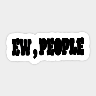 Ew , People Sticker